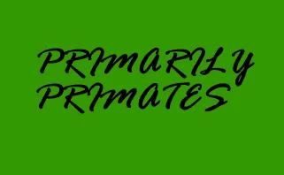 Primarily Primates